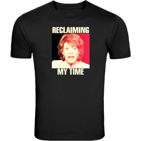 Maxine Waters "Reclaiming My Time" T-shirt